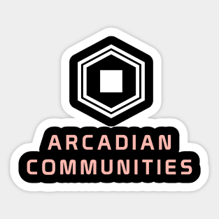 Arcadian Communities Sticker